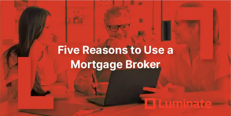 A great mortgage broker gives you choice, clarity, and strategy. Here is why working with one can save you time, money, and stress — now and long term.