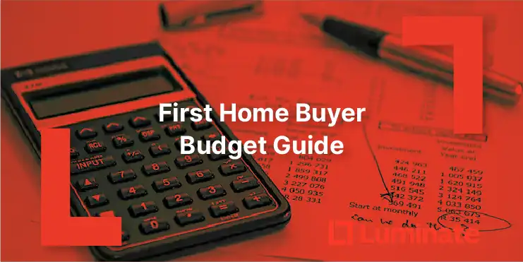See how much you can afford to spend on your first home with Luminate's comprehensive budget guide for New Zealand first-time buyers.