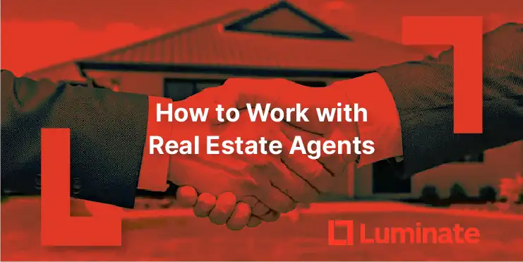 Learn how to work effectively with real estate agents as a first-home buyer in New Zealand. Understand their role, protect your interests, and navigate negotiations confidently with expert tips from Luminate.